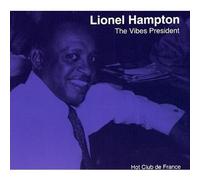 Lionel Hampton - The Vibes President