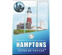 HAMPTONS GUIDE DE VOYAGE 2026: Explorer la retraite côtière emblématique de New York, les plages, les vignobles, la culture, les restaurants, les informations locales et les aventures en plein air