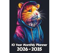 Hamster 10 Year Monthly Planner: Large 120 Month Sunday to Saturday Calendar | Gift For People Who Love Small Pets, Rodent Lovers | Ideal for ... and Busy Individuals | 8.5 x 11 Inches | v1