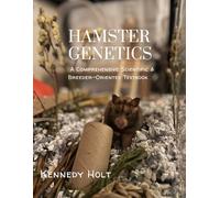 Hamster Genetics: A Comprehensive Scientific & Breeder-Oriented Textbook