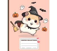 Hamster Witch Composition Notebook: A Cute Halloween Themed College Ruled Journal for School and Spooky Notes