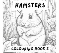 Hamsters: Colouring Book 2 (Hamsters Coloring Books)