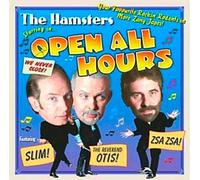 Hamsters, the - Open All Hours