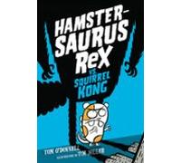 Hamstersaurus Rex Vs. Squirrel Kong (ebook)