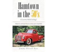 Hamtown in the 50's: (Country Style Living)