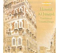 Hamud Al Junayd : Traditional Yemeni Songs