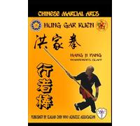 Han Ji Pang - Wanderer's Staff: 12 (Hung Gar Kuen)