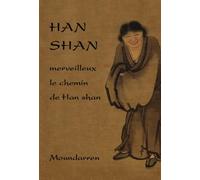 Han Shan: Merveilleux le chemin de Han shan