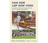 Han som løp New York: Hvordan 45 New York City Marathon ble til en global løperfamilie