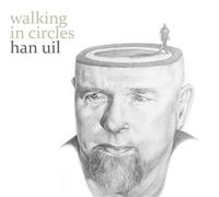 Han Uil - Han Uil: Han Uil - Walking In Circles [CD]