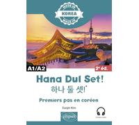 Hana Dul Set !: Premiers pas en coréen - A1/A2 (Made in)