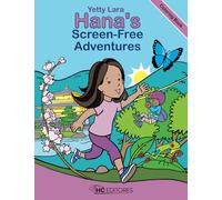 Hana’s Screen-Free Adventures