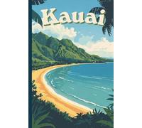 Hanalei Bay Kauai Travel Journal: A 6x9 lined notebook to write about your hawaiian vacation