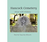 Hancock Cemetery: Alive with History