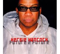 Hancock Herbie - Future to Future (+Bonus CD)