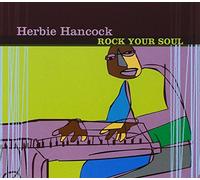 Hancock,Herbie - Rock Your Soul