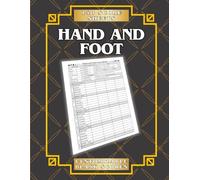 Hand and Foot Score Sheets: 140 Customizable Blank Pages for Scorekeeping (8.5” x 11”) with Rules (Cards Scorekeeping Series)