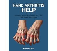 HAND ARTHRITIS HELP: Grip aids, warm-up routines, and tools that make tasks easier