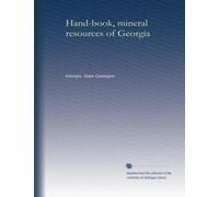 Hand-book, mineral resources of Georgia
