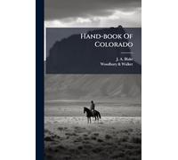 Hand-book Of Colorado