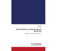 Hand book on Anatomy of Wild life: Wildlife Anatomy Second Edition