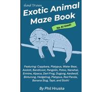 Hand Drawn Exotic Animal Maze Book: 100% human made Exotic Animal Mazes. No AI was used in creating this book (6x9) (Maze Puzzle Books)