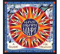Hand-Drawn Maps: A Guide for Creatives: A Creator's Guide