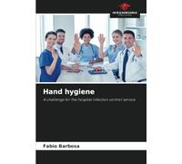 Hand hygiene: A challenge for the hospital infection control service