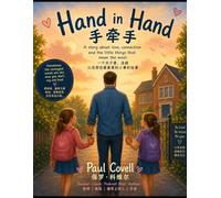 Hand in Hand 手牵手: A story about love, connection and the little things that mean the most. 一个关于爱、连接 以及那些最重要的小事的故事