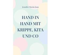 Hand in Hand mit Krippe, Kita und Co: So begleiten Sie Ihr Kind sicher durch die Krippen- und Kita-Zeit