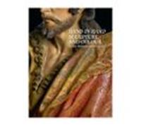 Hand In Hand. Sculpture And Colour In The Spanish Golden Age