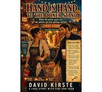 Hand In Hand to the Doner Stand: A Heartwarming Romance Set Around a Kebab Stand