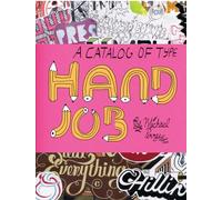 Hand Job: A catalog of type
