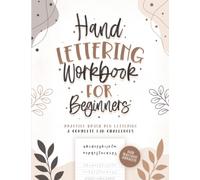 Hand Lettering Workbook for Beginners with Traceable Alphabets: Practice Brush Pen Lettering & Complete Fun Challenges
