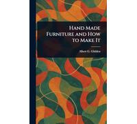 Hand Made Furniture and How to Make It