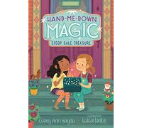 Hand-Me-Down Magic #1: Stoop Sale Treasure