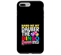Hand Me My Dauber The Bingo Queen Quiere Jugar Carcasa para iPhone 7 Plus/8 Plus