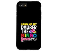Hand Me My Dauber The Bingo Queen Quiere Jugar Carcasa para iPhone SE (2020) / 7 / 8