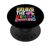 Hand Me My Dauber The Bingo Queen Quiere Jugar PopSockets PopGrip Adhesivo