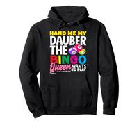 Hand Me My Dauber The Bingo Queen Quiere Jugar Sudadera con Capucha