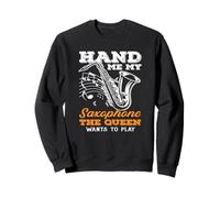 Hand Me My Saxophone Queen Jazz Jazz Saxofonista Sudadera