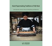 Hand Papermaking Traditions of Viet Nam (Contributions in Ethnobiology)