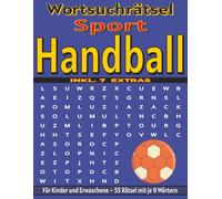 Handball - Wortsuchrätsel: Bildschirmfreier Rätselspaß für Geist, Konzentration und Entspannung (Wortsuchrätsel - Sport)