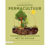 Handboek permacultuur: tuinieren in harmonie met de natuur : voor een tuin vol leven en een smakelijke oogst