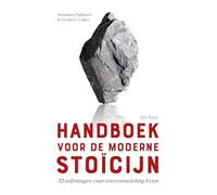Handboek voor de moderne stoïcijn: 52 oefeningen voor een evenwichtig leven