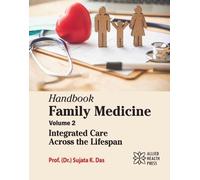 Handbook Family Medicine, Volume 2: Integrated Care Across the Lifespan