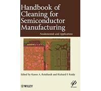 Handbook for Cleaning for Semiconductor Manufacturing: Fundamentals and Applications: 48 (Wiley-Scrivener)