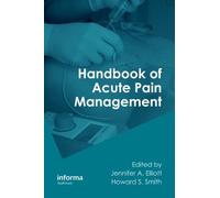 Handbook of Acute Pain Management (2010-12-27)