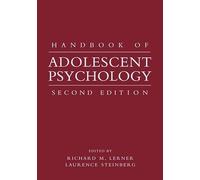 Handbook of Adolescent Psychology