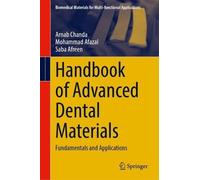 Handbook of Advanced Dental Materials: Fundamentals and Applications (Biomedical Materials for Multi-functional Applications)